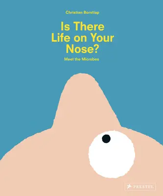 Je na tvojom nose život? Zoznámte sa s mikróbmi - Is There Life on Your Nose?: Meet the Microbes