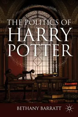 Politika Harryho Pottera - The Politics of Harry Potter
