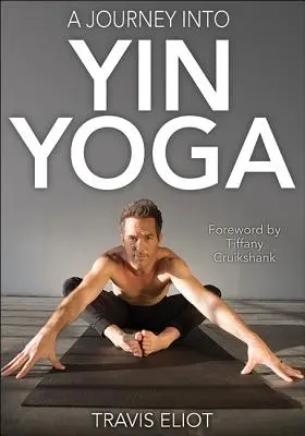Cesta do jin jogy - A Journey Into Yin Yoga