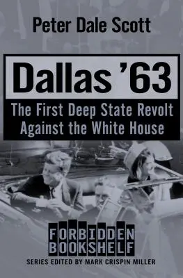 Dallas '63: Prvá vzbura hlbokého štátu proti Bielemu domu - Dallas '63: The First Deep State Revolt Against the White House