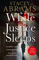 Kým spravodlivosť spí - While Justice Sleeps