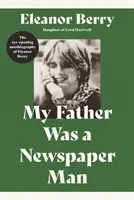 Môj otec bol novinár - My Father Was a Newspaper Man
