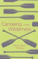 Kanoistika v divočine - Canoeing in the Wilderness