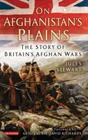 Na afganských pláňach: Príbeh britských vojen v Afganistane - On Afghanistan's Plains: The Story of Britain's Afghan Wars