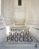 Americký súdny proces: Mýtus a realita v práve a na súdoch - American Judicial Process: Myth and Reality in Law and Courts