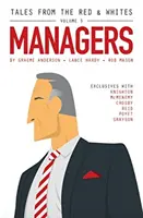 Príbehy z červeno-bielych tímov 3. diel: Manažéri - Tales from the Red & Whites Volume 3: Managers