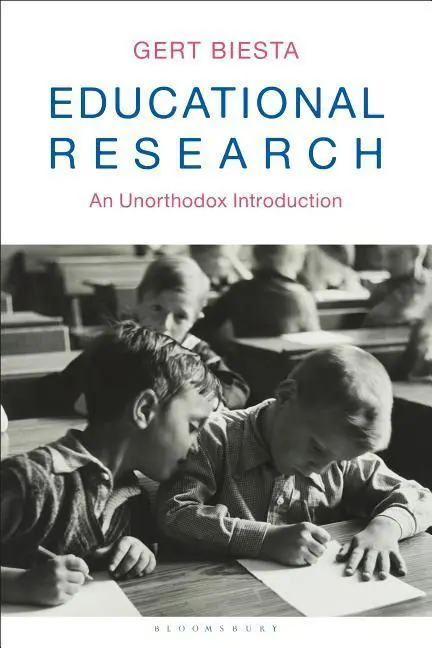 Výskum v oblasti vzdelávania: Neortodoxný úvod - Educational Research: An Unorthodox Introduction