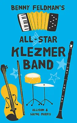 All-Star Klezmer Band Bennyho Feldmana - Benny Feldman's All-Star Klezmer Band