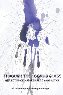 Cez zrkadlo: Zamyslenie nad šialenstvom a chaosom vo vnútri - Through The Looking Glass: Reflecting on Madness and Chaos Within