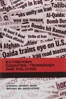 Extrémizmus, boj proti terorizmu a policajná činnosť - Extremism, Counter-terrorism and Policing