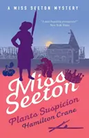 Slečna Seetonová Rastliny Podozrenie - Miss Seeton Plants Suspicion