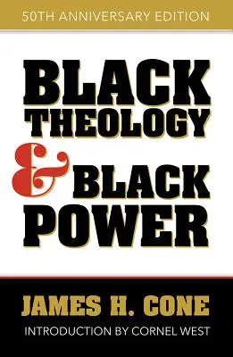 Čierna teológia a čierna moc: vydanie k 50. výročiu - Black Theology and Black Power: 50th Anniversary Edition