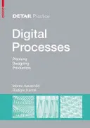 Digitálne procesy - plánovanie, navrhovanie, výroba - Digital Processes - Planning, Designing, Production