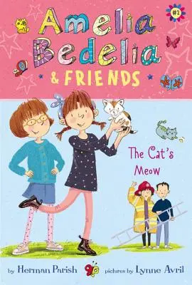 Amelia Bedelia a priatelia: The Cat's Meow - Amelia Bedelia & Friends: The Cat's Meow