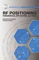 RF Positioning: Základné princípy, aplikácie a nástroje - RF Positioning: Fundamentals, Applications, and Tools