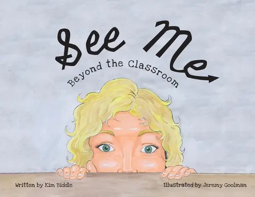 Pozri sa na mňa: mimo triedy - See Me: Beyond the Classroom