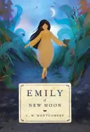 Emily z Nového mesiaca - Emily of New Moon