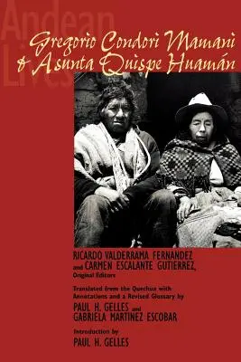Andské životy: Gregorio Condori Mamani a Asunta Quispe Huamn - Andean Lives: Gregorio Condori Mamani and Asunta Quispe Huamn