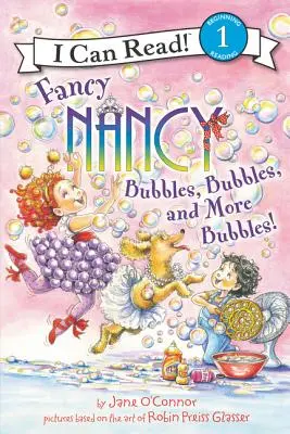 Fancy Nancy: Bublifuky, bublifuky a ešte viac bublifukov! - Fancy Nancy: Bubbles, Bubbles, and More Bubbles!