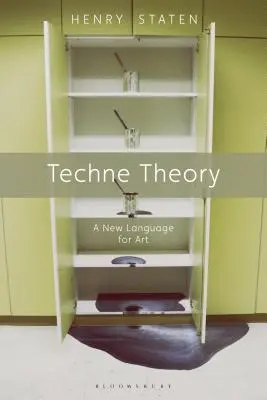 Teória techniky: Nový jazyk umenia - Techne Theory: A New Language for Art