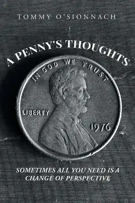 A Penny's Thoughts: Niekedy stačí zmeniť perspektívu - A Penny's Thoughts: Sometimes All You Need Is A Change of Perspective