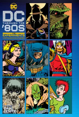 DC v 80. rokoch: Experimenty - DC Through the 80s: The Experiments