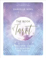 Kniha o tarote - Moderný sprievodca čítaním tarotu - Book of Tarot - A Modern Guide to Reading the Tarot