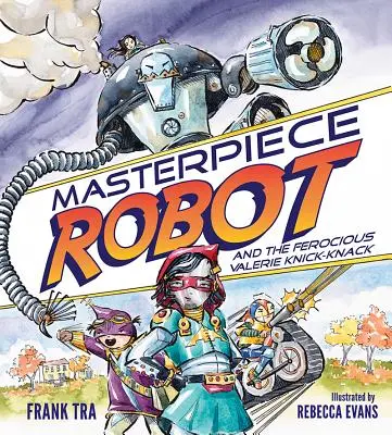 Majstrovské dielo Robot: A divoká Valerie Knick-Knack - Masterpiece Robot: And the Ferocious Valerie Knick-Knack