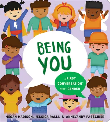 Byť sám sebou: Prvý rozhovor o pohlaví - Being You: A First Conversation about Gender