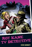 Roy Kane - televízny detektív - Roy Kane - TV Detective