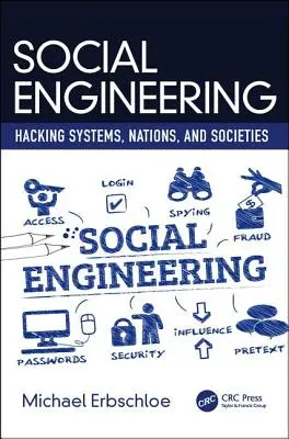Sociálne inžinierstvo: Hacking systémov, národov a spoločností - Social Engineering: Hacking Systems, Nations, and Societies