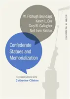 Sochy Konfederácie a pamätníky - Confederate Statues and Memorialization