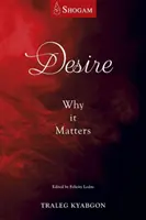 Túžba: prečo na nej záleží - Desire: Why It Matters