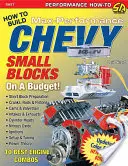 Ako vytvoriť Max-Perf Chevy Sb na budg - How to Build Max-Perf Chevy Sb on a Budg