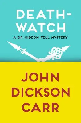 Smrtiaca hliadka - Death-Watch