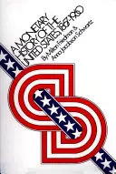Menové dejiny Spojených štátov, 1867-1960 - A Monetary History of the United States, 1867-1960
