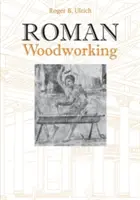Rímske drevárstvo - Roman Woodworking
