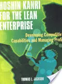 Hoshin Kanri pre štíhly podnik: [s CD-ROM] - Hoshin Kanri for the Lean Enterprise: Developing Competitive Capabilities and Managing Profit [With CD-ROM]