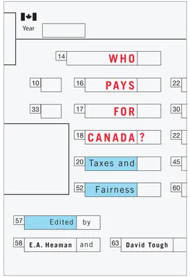 Kto platí za Kanadu? Dane a spravodlivosť - Who Pays for Canada?: Taxes and Fairness