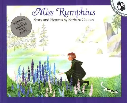 Slečna Rumphius: (Príbeh a obrázky) - Miss Rumphius: Story and Pictures