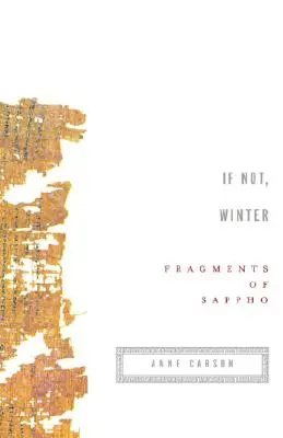 Ak nie, zima: Fragmenty Sapfó - If Not, Winter: Fragments of Sappho