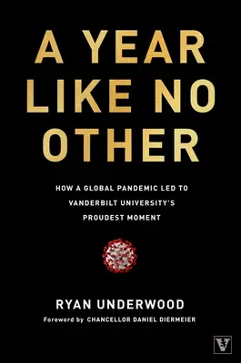 Rok ako žiadny iný: Ako globálna pandémia viedla k najpyšnejšiemu momentu Vanderbiltovej univerzity - A Year Like No Other: How a Global Pandemic Led to Vanderbilt University's Proudest Moment