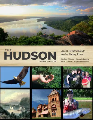Hudson: Ilustrovaný sprievodca po živej rieke - The Hudson: An Illustrated Guide to the Living River