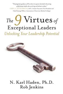 9 cností výnimočných lídrov: Odhaľte svoj vodcovský potenciál - The 9 Virtues of Exceptional Leaders: Unlocking Your Leadership Potential
