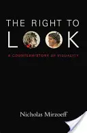 Právo na pohľad: Protihistória vizuality - The Right to Look: A Counterhistory of Visuality