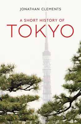 Krátke dejiny Tokia - A Short History of Tokyo