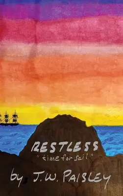 Nepokojný: čas na plavbu - Restless: time for sail