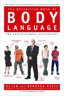 Definitívna kniha o reči tela: Skrytý význam gest a výrazov ľudí - The Definitive Book of Body Language: The Hidden Meaning Behind People's Gestures and Expressions