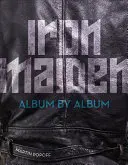 Iron Maiden: Album po albume - Iron Maiden: Album by Album