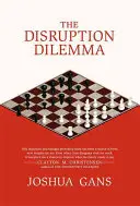 Dilema narušenia - The Disruption Dilemma